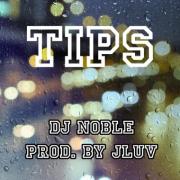 DJ Noble - Tips