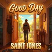 Saint Jones - Good Day