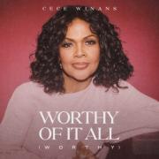 CeCe Winans - Worthy Of It All (Worthy)