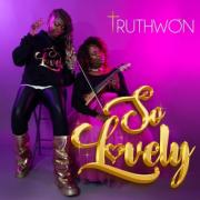 Christian Gospel Rap Duo TruthWon Deliver Faith-Filled 'So Lovely'