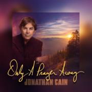 Rock & Roll Hall Of Fame, Journey Member Jonathan Cain Releases 'Only A Prayer Away', Single Inspired By Pastor Greg Laurie Precedes Forthcoming EP