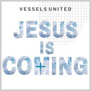 Vessels United Release New Single 'Jesus Is Coming'