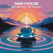 David Pataconi Posthumously Releases Dual Singles 'Tears In My Coffee' and 'You Don't Waste a Tear'