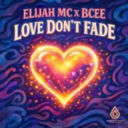 Elijah MC Releasing New Single 'Love Don't Fade'