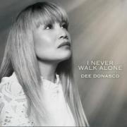 Dee Donasco Releases 'I Never Walk Alone'
