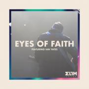 Elim Sound - Eyes Of Faith (Live) [feat. Ian Yates]