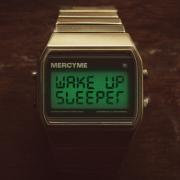 Mercy Me - Wake Up Sleeper