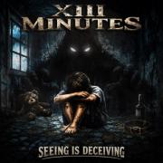 XIII Minutes Confronts Childhood Abuse On Latest Rock Single 'Seeing Is Deceiving'