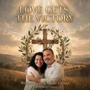 Welker Family Music Group Releases New 10-Track Gospel Album 'Love Gets The Victory'