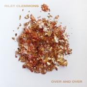 Riley Clemmons - Over and Over