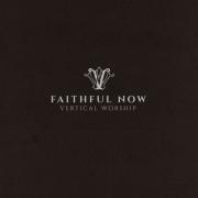 Faithful Now