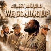 Robert Hawkins - We Coming Up