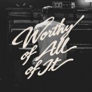 Jordan Colle - Worthy Of All Of It