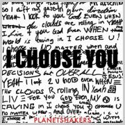 Planetshakers - I Choose You