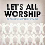 Latest Compilation Album From Kingsway 'Let's All Worship'