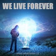 We Live Forever - We Live Forever