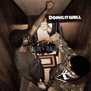 Taelor Gray Released 'Doing It Well' Feat Tragic Hero