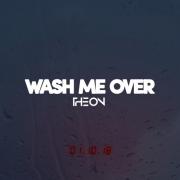Theon Releases New Single 'Wash Me Over'