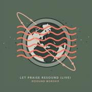 Let Praise Resound