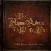 The Best Hymns Album In The World... Ever