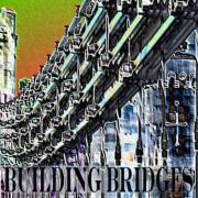 'Building Bridges' Compilation Featuring Worldwide Artists To Raise Money For Homeless
