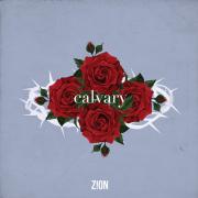Zion Continues To Push Christian Music Boundaries With 'Calvary'
