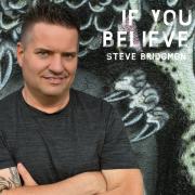 Steve Bridgmon Releases 'If You Believe It' Single