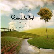 Owl City - All Things Bright And Beautiful