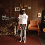 Fair To Release Second Album 'Disappearing World'