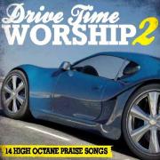 Drive Time Worship 2 Compilation Set For Release
