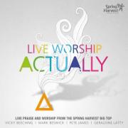 'Live Worship Actually' From Spring Harvest Featuring Vicky Beeching, Mark Beswick & Cathy Burton