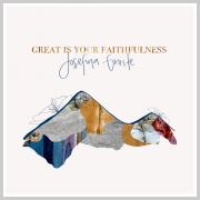 Great Is Your Faithfulness