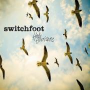 Switchfoot Poll - No. 1: Hello Hurricane