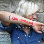 Philippa Hanna Releases 'I Am Amazing' Single