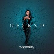 Rock Artist  Jodi Essex Shatters the Silence of Unpopular Opinion with 'Offend'