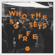 KXC Release 'Who the Son Sets Free'