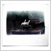 Abel - Lesser Man
