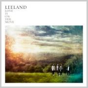 Leeland - Love Is On The Move