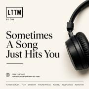 Sometimes A Song Just Hits You