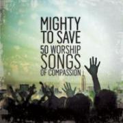 New Compilation 'Mighty To Save' Features 50 Worship Songs