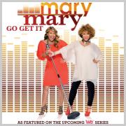 Mary Mary To Release New Album 'Go Get It' & Star In Ten-Part Reality TV Series