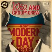 KJ-52 And Group 1 Crew Co-Headline Modern Day Heroes Tour