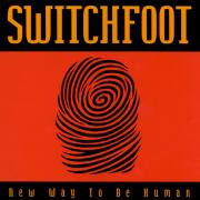 Switchfoot Poll - No. 6: New Way To Be Human