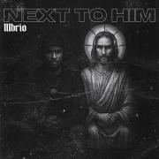 Next to Him