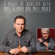 Matt Redman & Matt Maher To Play 3 Capital Cities In 3 Days