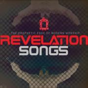 Revelation Songs Compilation Features Kari Jobe, Paul Baloche & Israel Houghton
