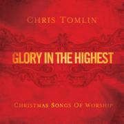 Win Chris Tomlin's 'Glory In The Highest' CD