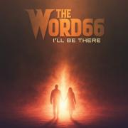 The Word66 Releases Third Single 'I'll Be There' From Upcoming EP