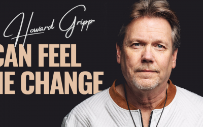 Howard Gripp Explores Themes of Gratitude, Strength and Grace In 'I Can Feel The Change' EP