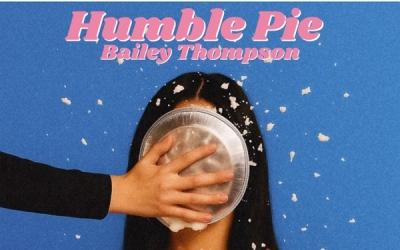 Bailey Thompson Releases Catchy Single 'Humble Pie'